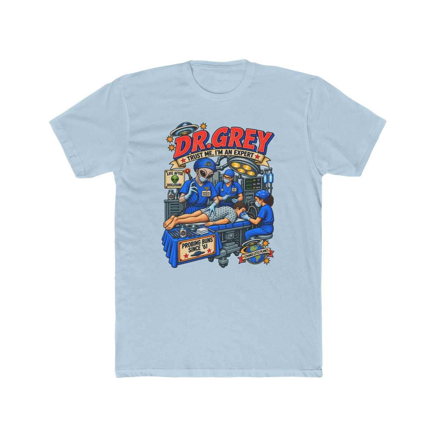 Dr. Grey-Trust Me I'm an Expert Alien T-shirt